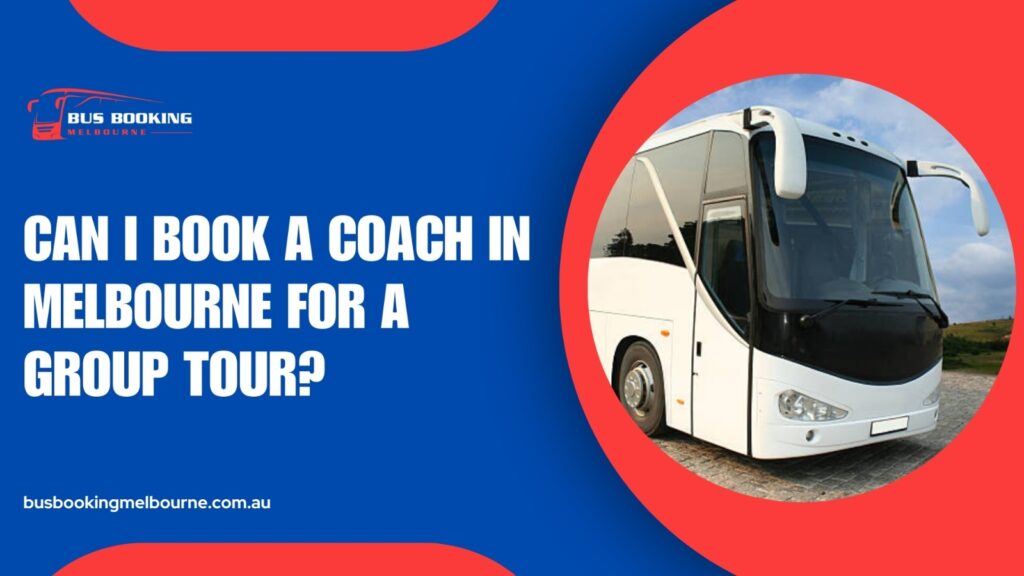 Book a coach in melbourne