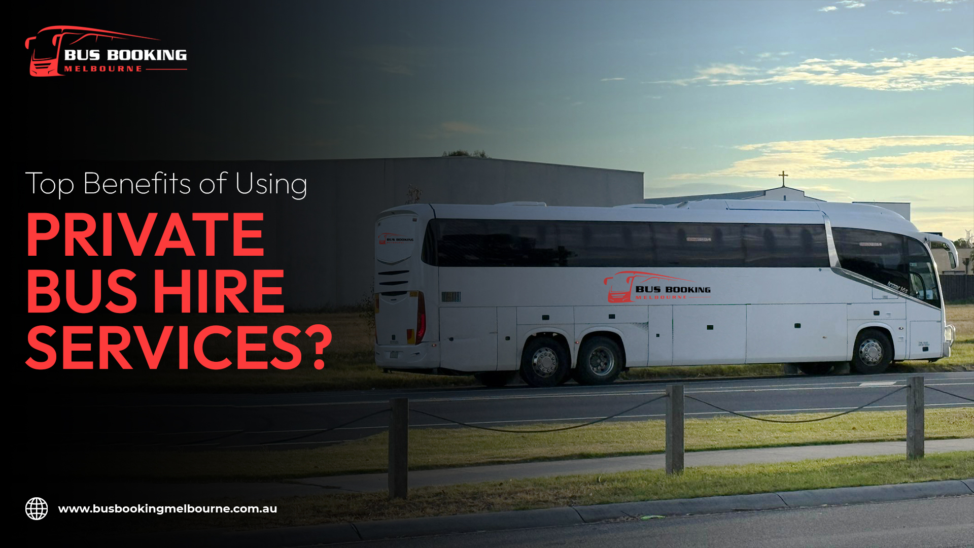 Top Benefits of Using Private Bus Hire Services?