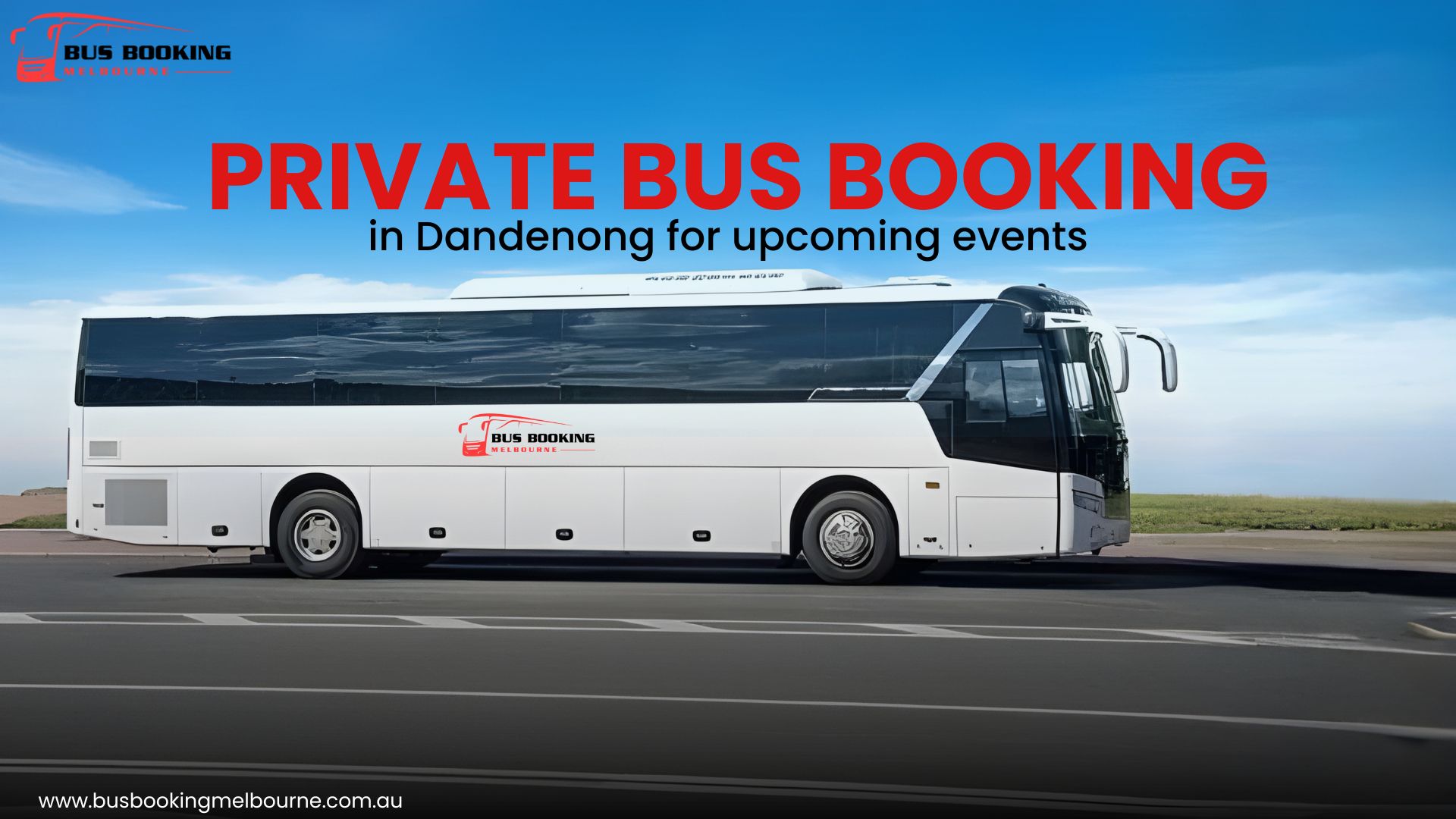 Private Bus Booking in Dandenong for Upcoming Events